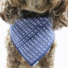 Load image into Gallery viewer, Handsome AF Dog Bandana