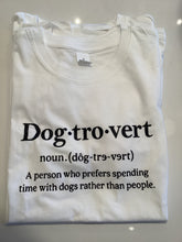 Load image into Gallery viewer, “Dog-tro-vert” T-Shirt

