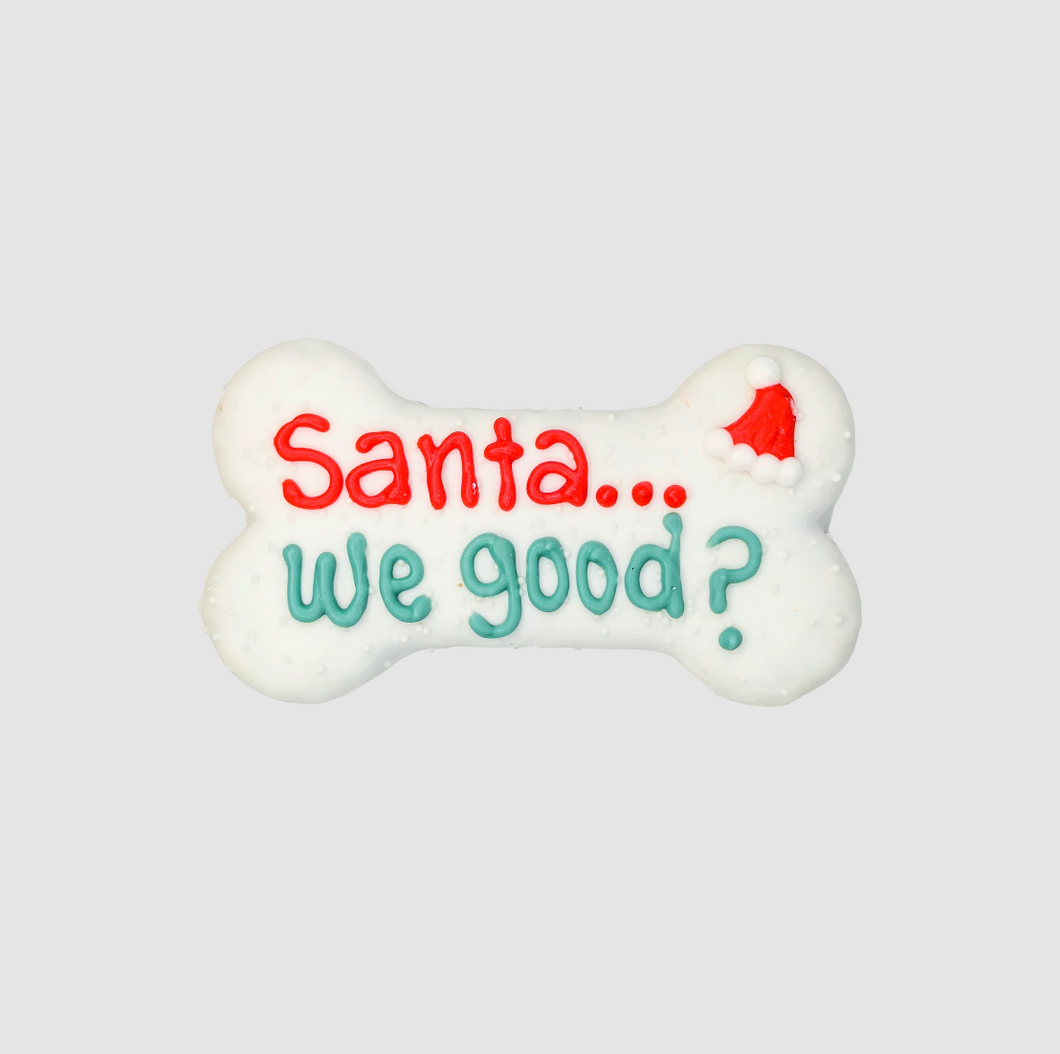 Santa We Good? Christmas Cookie