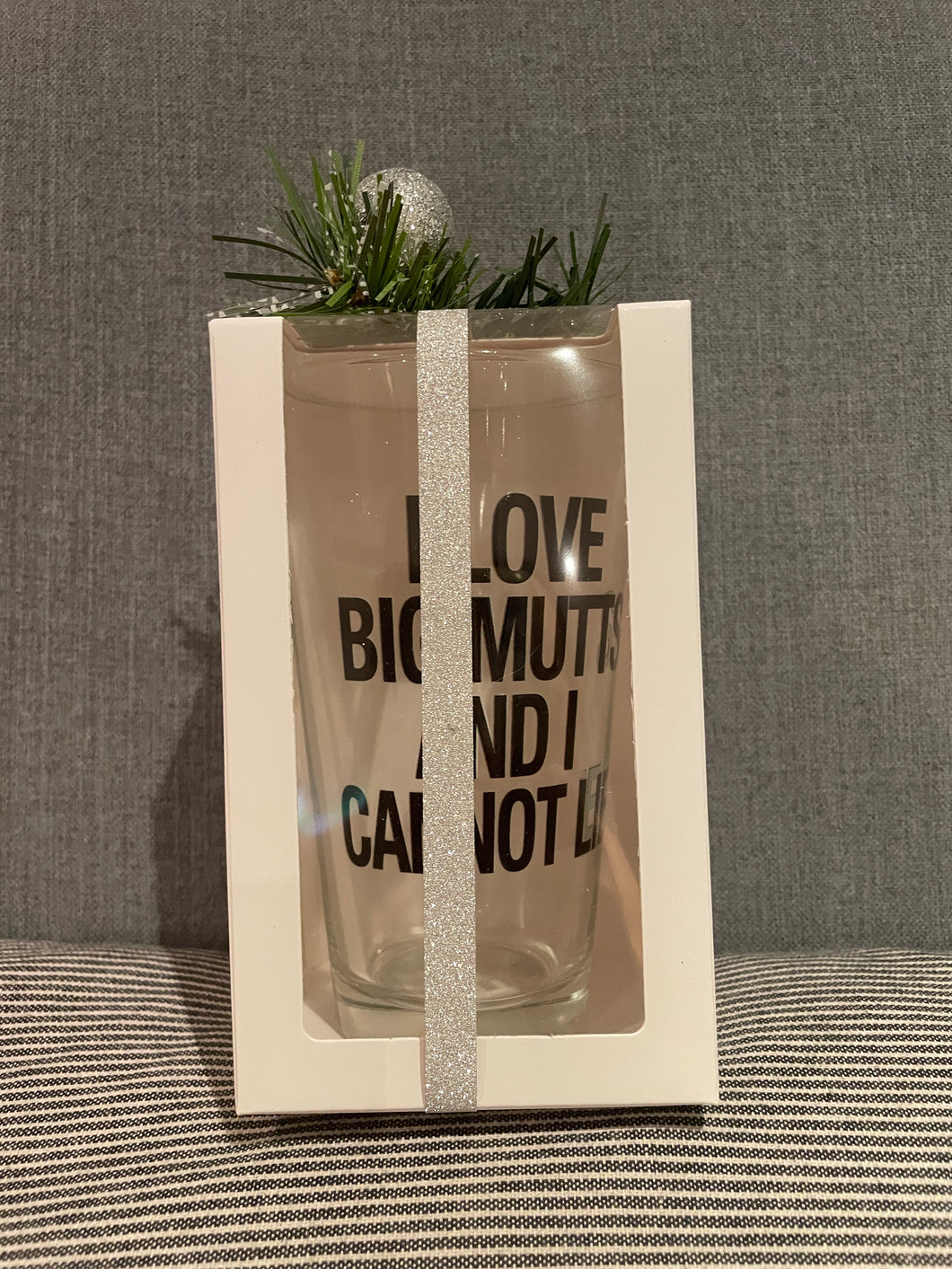 I LOVE BIG MUTTS AND I CANNOT LIE - 16oz Beer Pint Glass