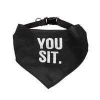 You Sit Pet Bandana/Collar