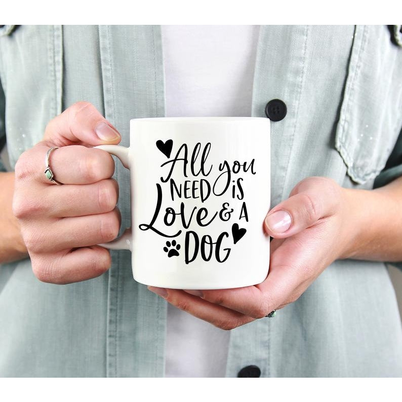 15oz All You Need is Love and a Dog Mug